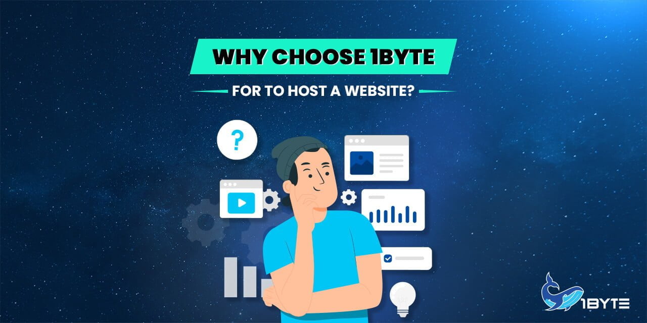 WHY CHOOSE 1BYTE FOR TO HOST A WEBSITE?