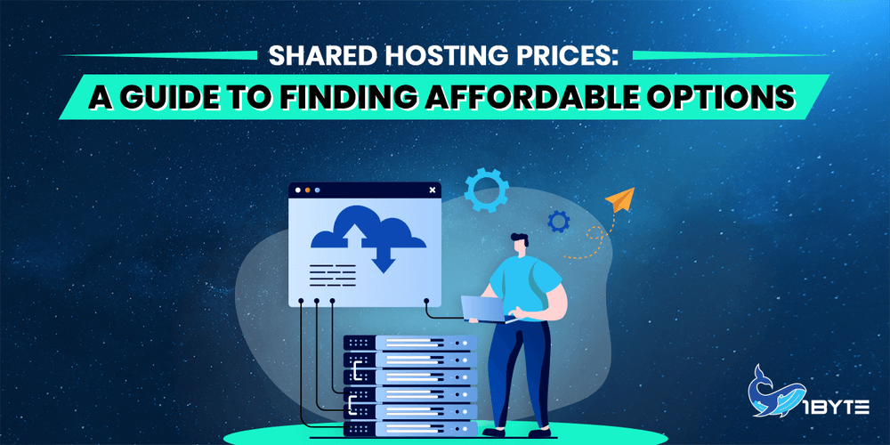 Shared Hosting Prices: A Guide to Finding Affordable Options